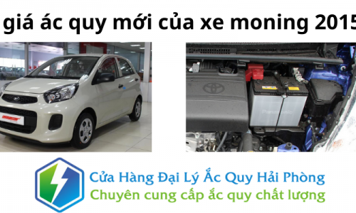 Giá ắc quy mới của xe moning 2015 tại Hải Phòng