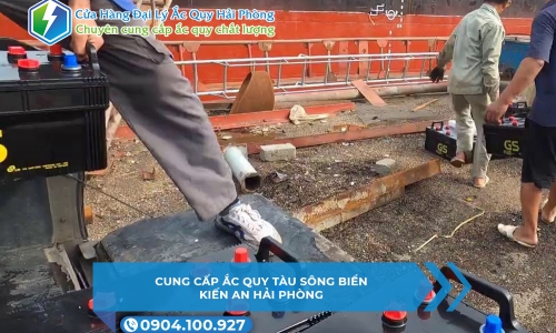 Cung cấp ắc quy tàu sông biển Kiến An Hải phòng